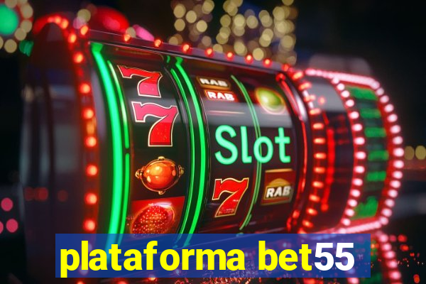 plataforma bet55